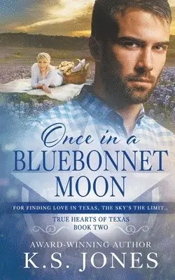 K S Jones - Once in a Bluebonnet Moon, Häftad. Tillgänglighet: Lägg i varukorg