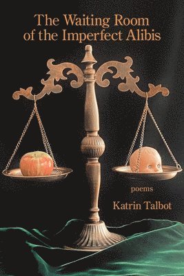 Katrin Talbot - Waiting Room of the Imperfect Alibis, Häftad