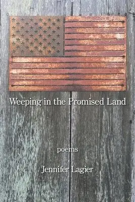 Jennifer Lagier - Weeping in the Promised Land, Häftad. Tillgänglighet: Lägg i varukorg