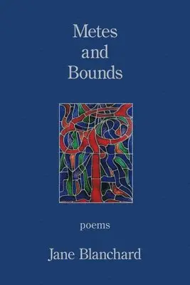 Jane Blanchard - Metes and Bounds, Häftad. Tillgänglighet: Lägg i varukorg