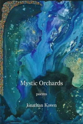 Jonathan Koven - Mystic Orchards, Häftad. Tillgänglighet: Lägg i varukorg