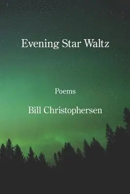 Bill Christophersen - Evening Star Waltz, Häftad. Tillgänglighet: Lägg i varukorg