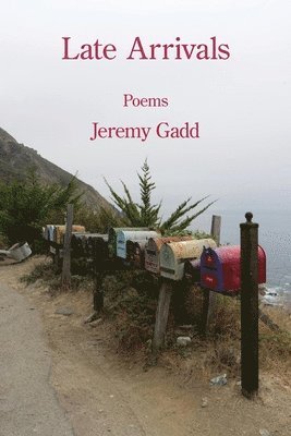Jeremy Gadd - Late Arrivals, Häftad