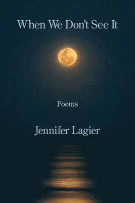 Jennifer Lagier - When We Don't See It, Häftad. Tillgänglighet: Lägg i varukorg