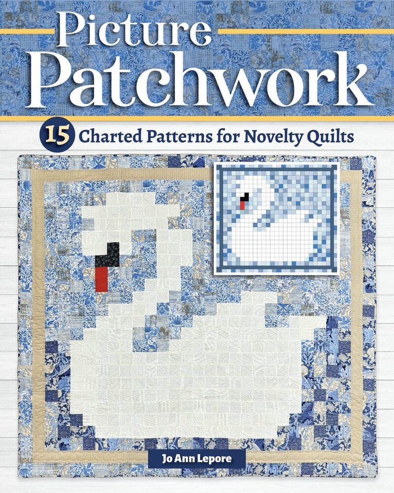 Jo Ann Lepore - Picture Patchwork, Häftad