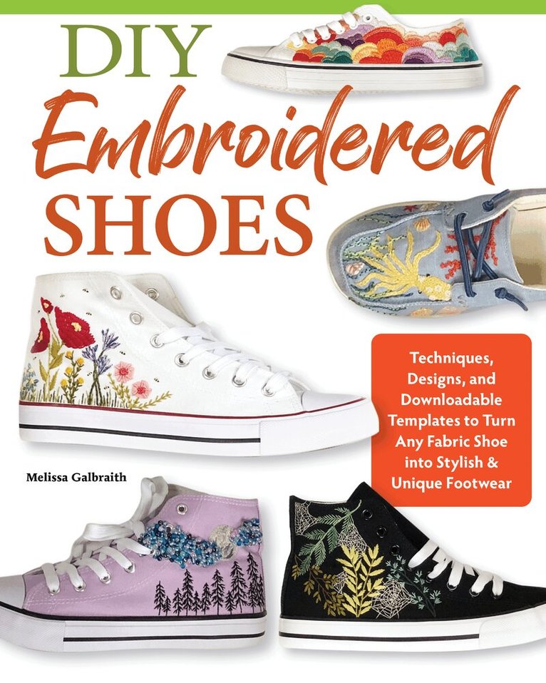 Melissa Galbraith - DIY Embroidered Shoes, Häftad