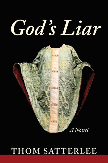 Thom Satterlee - God's Liar, E-bok