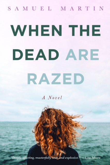 Samuel Martin - When the Dead are Razed, E-bok