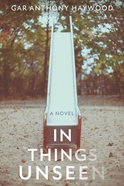 Gar Anthony Haywood - In Things Unseen, E-bok