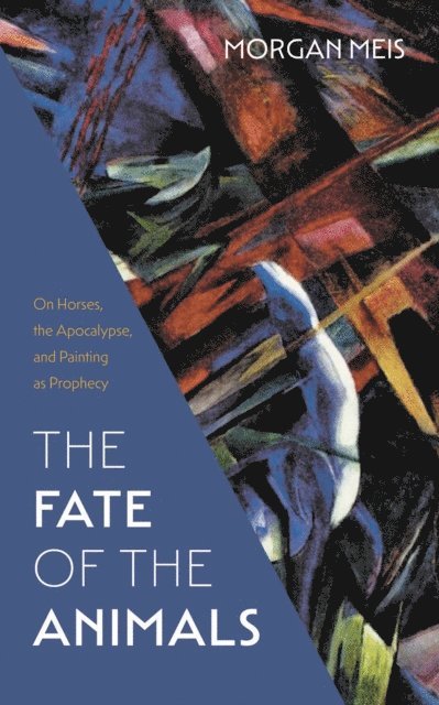 Morgan Meis - Fate of the Animals, E-bok