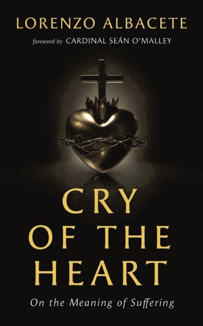 Lorenzo Albacete - Cry of the Heart, E-bok