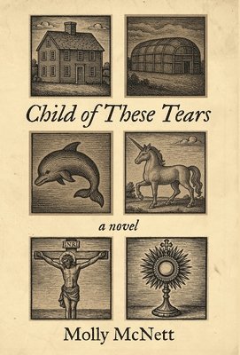 Molly McNett - Child of These Tears, Inbunden. Tillgänglighet: Lägg i varukorg