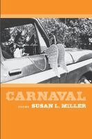 Susan L Miller - Carnaval, Häftad. Tillgänglighet: Lägg i varukorg
