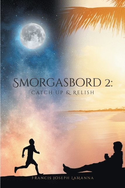 Francis Joseph LaManna - Smorgasbord 2: Catch Up & Relish, E-bok