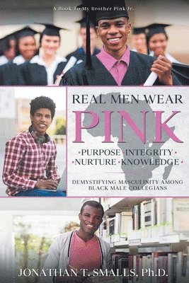 Jonathan T Smalls - Real Men Wear Pink, Häftad
