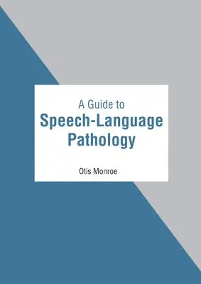 Otis Monroe - Guide to Speech-Language Pathology, Inbunden. Tillgänglighet: Lägg i varukorg