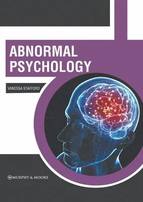 Vanessa Stafford - Abnormal Psychology, Inbunden. Tillgänglighet: Lägg i varukorg