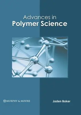 Jaden Baker - Advances in Polymer Science, Inbunden. Tillgänglighet: Lägg i varukorg