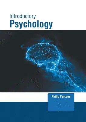Philip Parsons - Introductory Psychology, Inbunden. Tillgänglighet: Lägg i varukorg