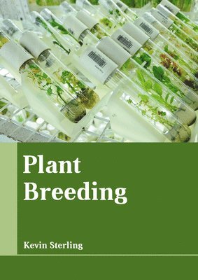 Kevin Sterling - Plant Breeding, Inbunden
