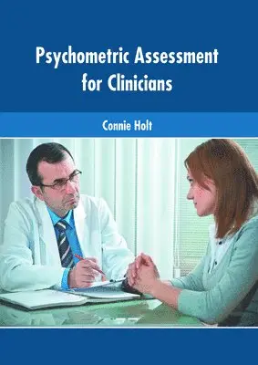 Connie Holt - Psychometric Assessment for Clinicians, Inbunden. Tillgänglighet: Kommande