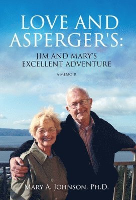 Mary A Johnson - Love and Asperger's, Inbunden