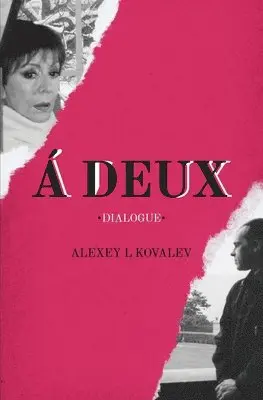Alexey L Kovalev - Deux, Häftad. Tillgänglighet: Lägg i varukorg