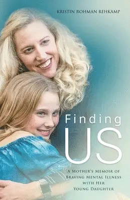 Kristin Rohman Rehkamp - Finding Us, Häftad. Tillgänglighet: Lägg i varukorg