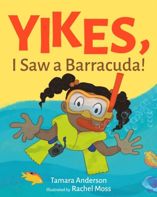 Tamara Anderson - Yikes, I Saw A Barracuda!, E-bok
