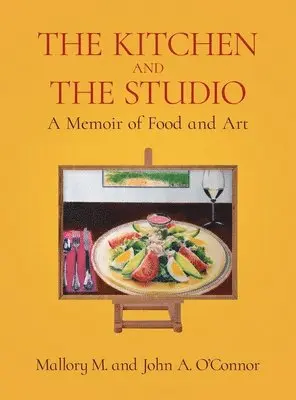 Mallory M O'Connor, John A O'Connor - Kitchen and the Studio, Inbunden. Tillgänglighet: Lägg i varukorg