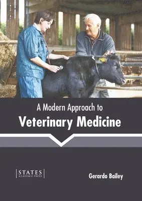 Gerardo Bailey - Modern Approach to Veterinary Medicine, Inbunden. Tillgänglighet: Lägg i varukorg
