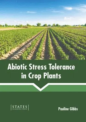 Pauline Gibbs - Abiotic Stress Tolerance in Crop Plants, Inbunden. Tillgänglighet: Lägg i varukorg