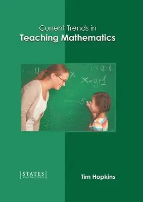 Tim Hopkins - Current Trends in Teaching Mathematics, Inbunden. Tillgänglighet: Lägg i varukorg
