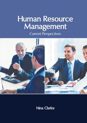 Nina Clarke - Human Resource Management: Current Perspectives, Inbunden
