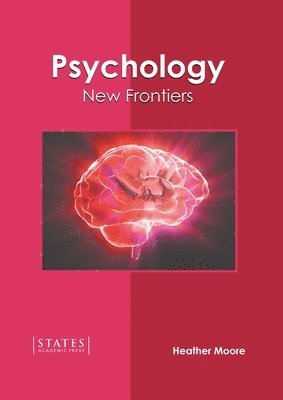 Heather Moore - Psychology: New Frontiers, Inbunden. Tillgänglighet: Lägg i varukorg