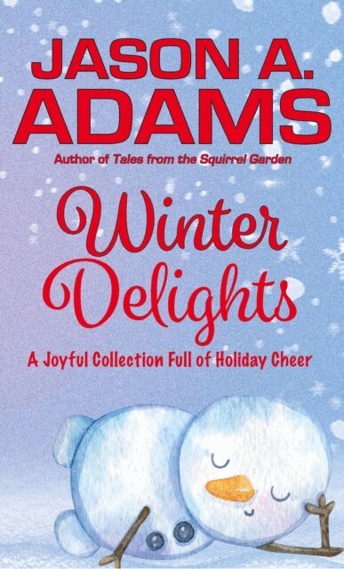 Jason A. Adams - Winter Delights, E-bok