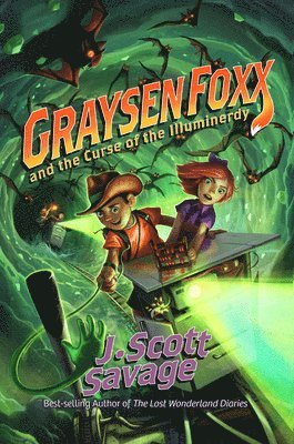 J. Scott Savage - Graysen Foxx and the Curse of the Illuminerdy: Volume 2, Inbunden