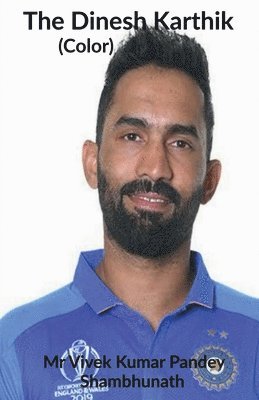 Vivek Pandey - Dinesh Karthik (Color), Häftad