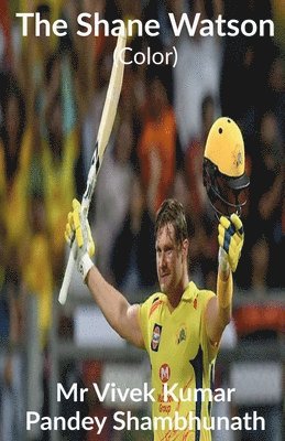 Vivek Pandey - Shane Watson (Color), Häftad