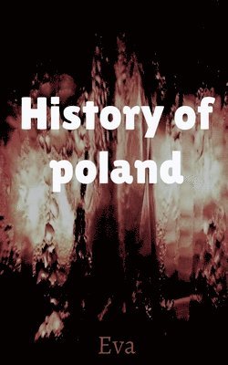 Eva - History of Poland, Häftad