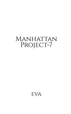Eva - Manhattan Project-7, Häftad