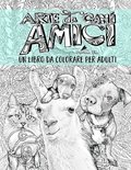 Arte da Cani: Amici: Un libro da colorare per adulti