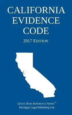 Michigan Legal Publishing Ltd - California Evidence Code; 2017 Edition, Häftad. Tillgänglighet: Lägg i varukorg