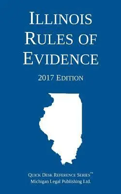 Michigan Legal Publishing Ltd - Illinois Rules of Evidence; 2017 Edition, Häftad. Tillgänglighet: Lägg i varukorg