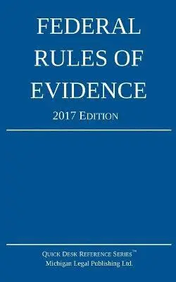 Michigan Legal Publishing Ltd - Federal Rules of Evidence; 2017 Edition, Häftad. Tillgänglighet: Lägg i varukorg