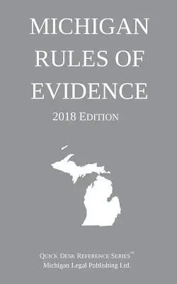 Michigan Legal Publishing Ltd - Michigan Rules of Evidence; 2018 Edition, Häftad. Tillgänglighet: Lägg i varukorg