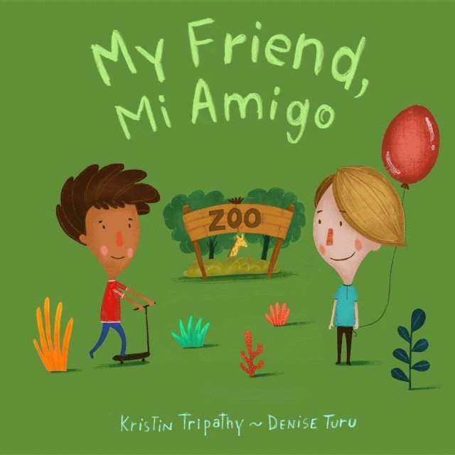 Kristin E Tripathy - My Friend, Mi Amigo, E-bok. Tillgänglighet: Lägg i varukorg