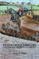 Gene R. Stark, Melissa R. Woods - The Earth Movers: A History of Haferman and Stark, Häftad. Tillgänglighet: Lägg i varukorg