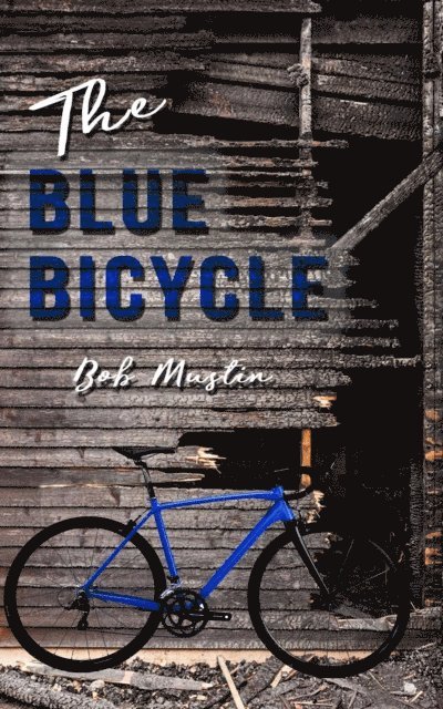 Bob Mustin - Blue Bicycle, E-bok. Tillgänglighet: Lägg i varukorg