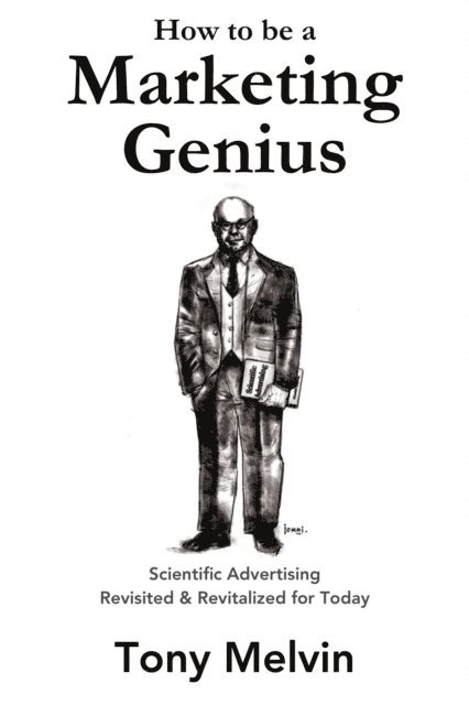 Tony Melvin - How to be a Marketing Genius, E-bok. Tillgänglighet: Lägg i varukorg